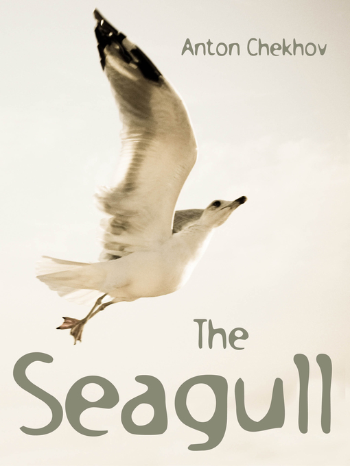 Title details for The Seagull by Anton Chekhov - Available